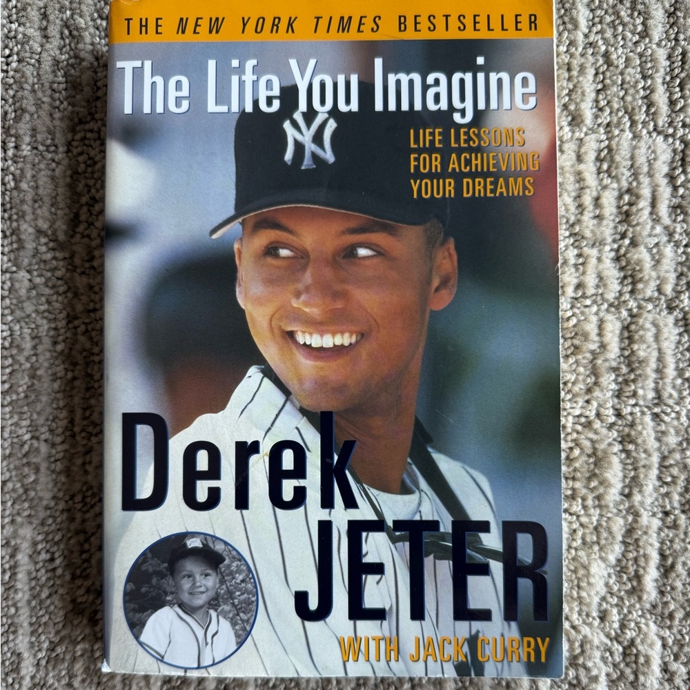 Derek Jeter The Life You Imagine Book